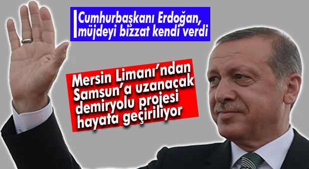 DEMİRYOLU AĞI MERSİN’DEN SAMSUN’A UZANACAK