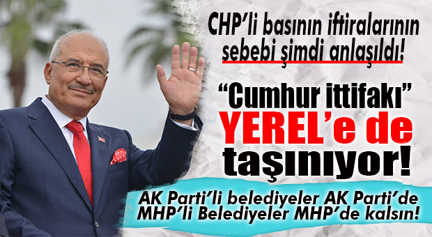 AK PARTİ-MHP YERELDE DE İTTİFAKA GİDİYOR