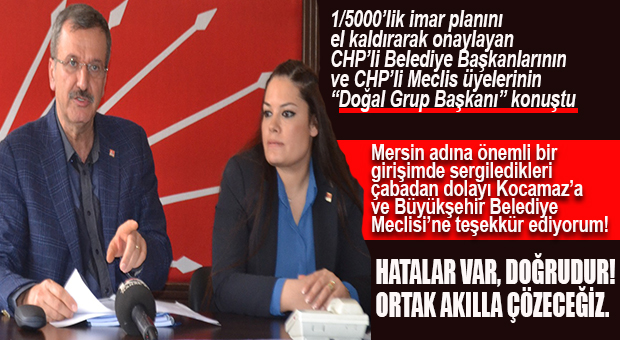 CHP İL BAŞKANI “BİRİLERİNİN GAZINA GELMEDEN” ÇÖZÜM ODAKLI KONUŞTU!