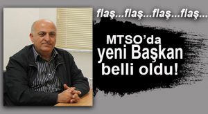FLAŞ GELİŞME… MTSO’DA KIZILTAN DÖNEMİ