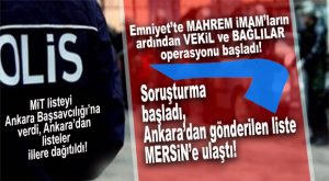 ŞOK GELİŞME… MİT’TEN EMNİYET’E FETÖ’CÜ AKTİF POLİS LİSTESİ!