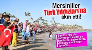 Türk Yıldızları Mersin’de Nefes Kesti