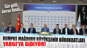 FLAŞ GELİŞME… BÜYÜKŞEHİR KUMPAS MAĞDURLARI YARGI’YA GİDİYOR!