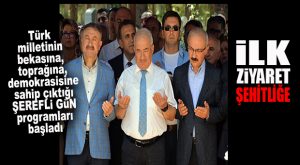 15 TEMMUZ DEMOKRASİ VE MİLLİ BİRLİK GÜNÜ PROGRAMLARI BAŞLADI