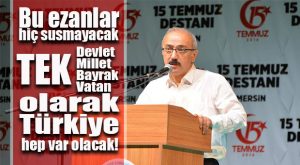 AK PARTİLİ ELVAN: “15 TEMMUZ MİLLETİMİZİN İKİNCİ İSTİKLAL MÜCADELESİ OLMUŞTUR!”