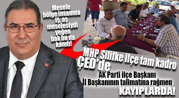 BOMBA İDDİA… AK PARTİ SİLİFKE İLÇE BAŞKANI BELEDİYE BAŞKAN ADAYLIĞI UĞRUNA YATIRIMI HEBA ETTİ!