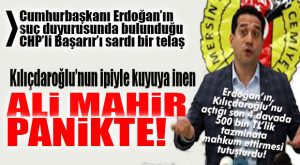 CHP’Lİ BAŞARIR’I “TİTRETEN” DAVA…