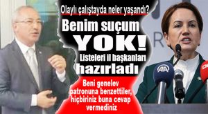 İYİ PARTİ’DE ORTALIĞI KARIŞTIRAN ÇALIŞTAYIN PERDE ARKASI… NELER OLMUŞ NELER…