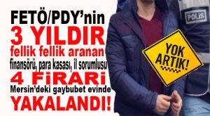 MERSİN’DE FETÖ OPERASYONU: NİĞDE SORUMLULARI YAKALANDI