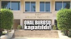 FLAŞ GELİŞME… VALİLİK’TEKİ OHAL BÜROSU KAPATILDI