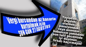 BÜYÜK FIRSATTA SON GÜN 27 AĞUSTOS!