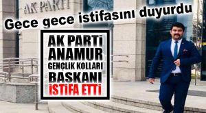 FLAŞ GELİŞME… AK PARTİ ANAMUR’DA İSTİFA ŞOKU