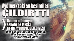 İLLER BANKASI, KENDİ YAPTIRDIĞI İŞ İÇİN SORUŞTURMA AÇTI!