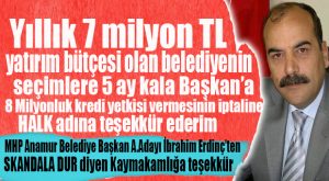 ANAMUR’DA SEÇİM HAVASI BAŞLADI… SKANDALA KAYMAKAMLIK “DUR” DEDİ