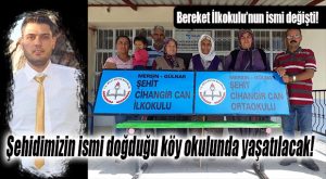 GÜLNARLI ŞEHİDİN İSMİ DOĞDUĞU KÖYÜNÜN OKULUNDA YAŞAYACAK