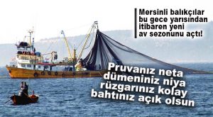 MERSİNLİ BALIKÇILAR SEZONU AÇTI