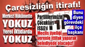 CHP MERSİN’DEN UMUTSUZ… “İTTİFAKSIZ OLMAZ!” BİR İLÇE BAŞKANININ İTİRAFI