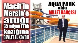 DUY MACİT ÖZCAN DUY… DENİZPARK GİTTİ MİLLET BAHÇESİ GELDİ…