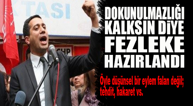 CHP’Lİ ALİ MAHİR BAŞARIR İÇİN FEZLEKE!