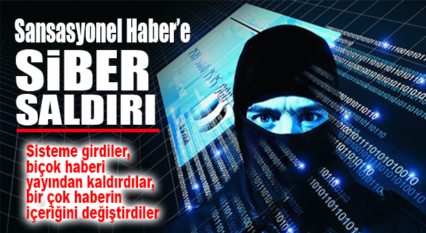 SANSASYONEL HABER’E SİBER SALDIRI BERTARAF EDİLDİ…