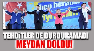 AKŞENER-UYSAL ORTAK MİTİNGİNDE ON BiNLER MERSiN’İ “NE MUTLU TüRK’ÜM DİYENE” DiYEREK İNLETTi