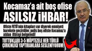 KOCAMAZ’A YENİ BİR KUMPAS GİRİŞİMİ… HEM DE ŞEREFSİZCE…