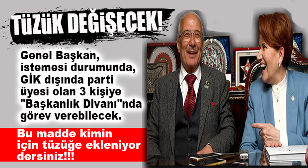 İYİ PARTİ TÜZÜK KURULTAYINA GİDİYOR!
