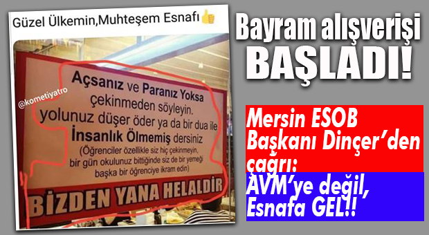 ESOB BAŞKANI TALAT DİNÇER: “BAYRAM ALIŞVERİŞİNDE YEREL ESNAF TERCİH EDİLMELİ”