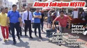 ALANYA SOKAĞINDAKİ KAOS BİTİYOR!