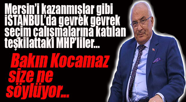 İMAMOĞLU’NA KOCAMAZ’DAN TEBRİK: “BU SEÇİMİ İMAMOĞLU KAZANARAK MERSİN’DE YAŞANAN HUKUKSUZLUĞA DA CEVAP VERDİ!”