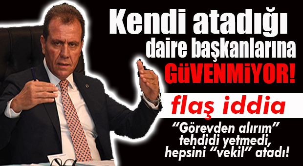 CHP’Lİ SEÇER BÜROKRAT DENİYOR! HEPSİNİ “VEKİL” ATADI