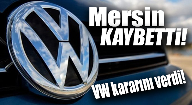 MERSİN YİNE KAYBETTİ… KAMPANYA BOŞA ÇIKTI DEV YATIRIM MERSİN’İN DEĞİL, MANİSA’NIN OLDU!