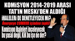 MHP’Lİ TAT’IN ÖNERİSİ “YASAL DEĞİL!”… İDDİA SAHİBİ BİR BAŞKA MHP’Lİ MECLİS ÜYESİ!