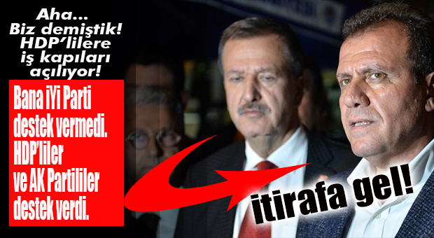 İTİRAF GELDİ: “BİZE MERSİN’DE İYİ PARTİLİLER DEĞİL, HDP’LİLER DESTEK VERDİ!”