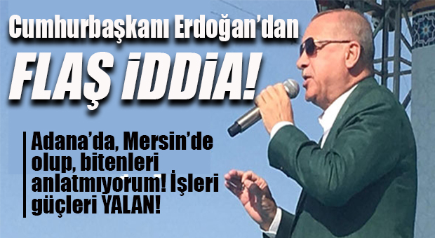CUMHURBAŞKANININ MERSİN BÜYÜKŞEHİR’LE İLGİLİ ANLATMADIĞI NE? FLAŞ İDDİA…