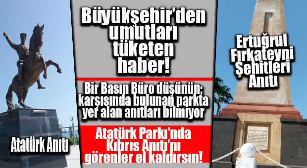 BİZİ BUNLAR YÖNETİYOR MAALESEF… ATATÜRK PARKI’NDA “KIBRIS” ANITI’NI GÖRENLER EL KALDIRSIN!