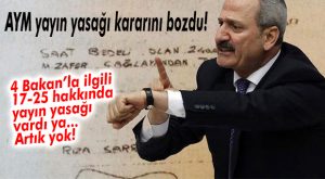 FLAŞ GELİŞME… ZAFER ÇAĞLAYAN VE 3 BAKAN HAKKINDAKİ HABERLERE YAYIN YASAĞINA AYM’DEN VETO!
