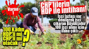 TAŞ BİNA’DA HDP’YE YER AÇIN… İŞÇİ FAZLASI VARDI HANİ… BÜYÜKŞEHİR 100 İŞÇİ ALIMI İÇİN İŞKUR’A BAŞVURDU