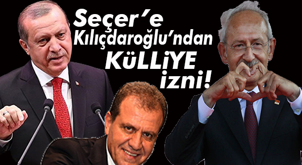 KILIÇDAROĞLU’NDAN ONAY ÇIKTI, CHP’Lİ SEÇER’E KÜLLİYE VİZESİ