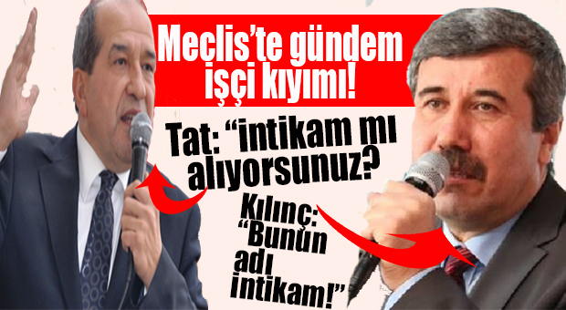 GÜNDEM İŞÇİ KIYIMI: TAT VE KILINÇ’TAN İNTİKAM VURGUSU