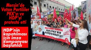 VATAN PARTİSİ MERSİN İL BAŞKANLIĞI DİYARBAKIR ANNELERİ İÇİN KAMPANYA BAŞLATTI