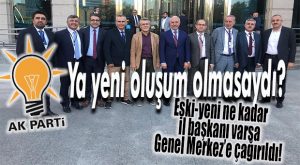 YENİ OLUŞUM ESKİLERİ KIYMETLENDİRDİ… ERDOĞAN AK PARTİ ESKİ İL BAŞKANLARINI TOPLADI!