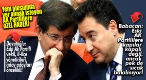 MERSİNLİ AK PARTİLİLERE TAVSİYE NİTELİĞİNDE HABER: ESKİ AK PARTİLİLERE TEKLİF GÖTÜREN DAVUTOĞLU; BABACAN DEĞİL!