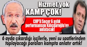 NASIL OLSA HİZMET YOK AMA KAMPA DEVAM… CHP’Lİ BAŞKANLAR YİNE KAMPA ALINIYOR!