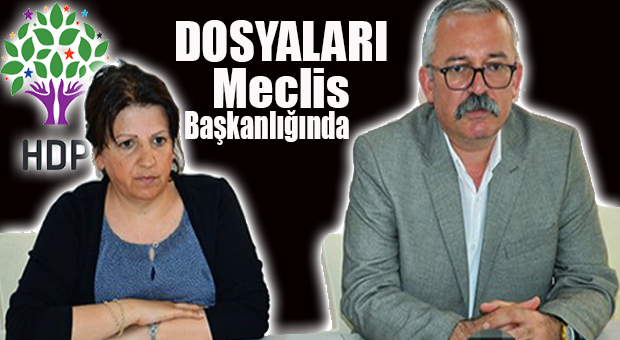 HDP MERSİN MİLLETVEKİLLERİNİN DOKUNULMAZLIKLARI KALDIRILACAK MI?
