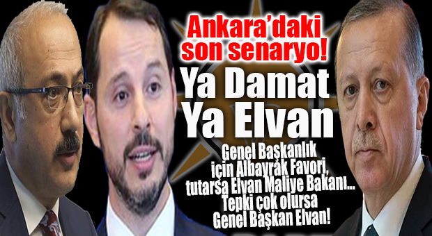 KULİSE GEL KULİSE… AK PARTİLİ ELVAN YA GENEL BAŞKAN OLACAK YA DA DAMAT’IN YERİNE KONULACAK!