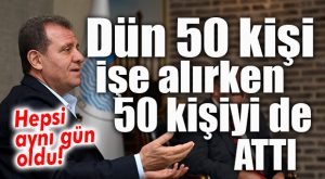 SAYAÇ ÇALIŞIYOR, TOPLAM 300 KİŞİYİ İŞTEN ATTI! AYNI GÜN 50 KİŞİYİ ATTI, 50 İŞÇİ DAHA ALDI