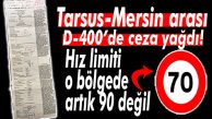 GAZA 99’A GÖRE ÇÖKENLER DİKKAT… TARSUS-MERSİN ARASI HIZ LİMİTİ ŞEHİR İÇİNE GÖRE AYARLANDI!