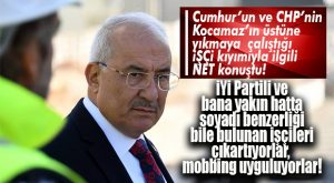 CHP VE CUMHUR’DAN YAYDIRILAN DEDİKODULARA KOCAMAZ’DAN YANIT: “İŞÇİ ÇIKARMALARLA İLGİLİ LİSTE VERMEDİM”