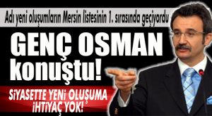YENİ OLUŞUMLARIN MERSİN 1. SIRASINDA ADI GEÇİYORDU! ESKİ BAKAN TÜZMEN KONUŞTU